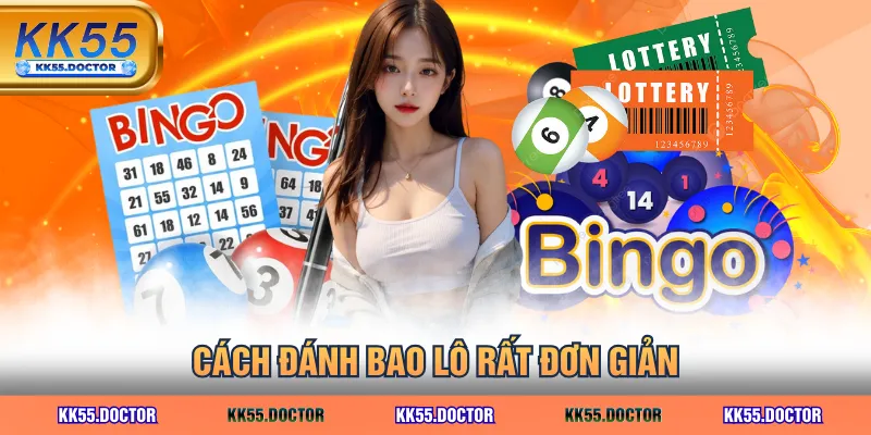 Cách Đánh Bao Lô Chi Tiết Và Dễ Về Bờ Ngay Lần Đầu 2 Cách đánh bao lô rất đơn giản