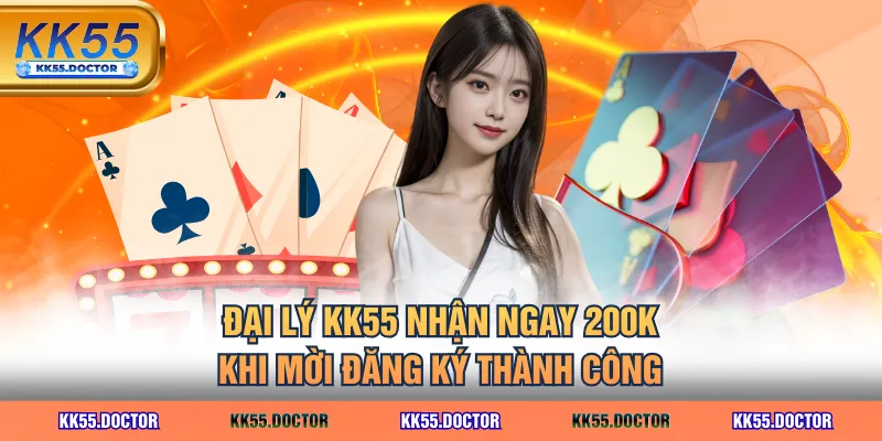 Hợp Tác Đại Lý KK55 Không Bỏ Vốn Nhận Hoa Hồng Đến 60% 4 Đại lý KK55 nhận ngay 200K khi mời đăng ký thành công