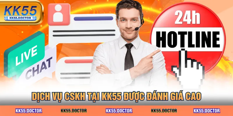 Liên Hệ 4 Dịch vụ CSKH tại KK55 được đánh giá cao