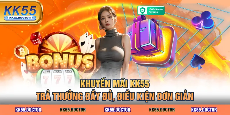 Giải Mã KK55 Có Uy Tín Không Qua 4 Yếu Tố Quan Trọng Nhất 4 Khuyến mãi KK55 trả thưởng đầy đủ, điều kiện đơn giản