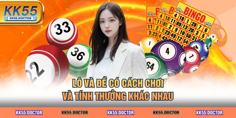 Cách Đánh Bao Lô Chi Tiết Và Dễ Về Bờ Ngay Lần Đầu 3 Lô và đề có cách chơi và tính thưởng khác nhau
