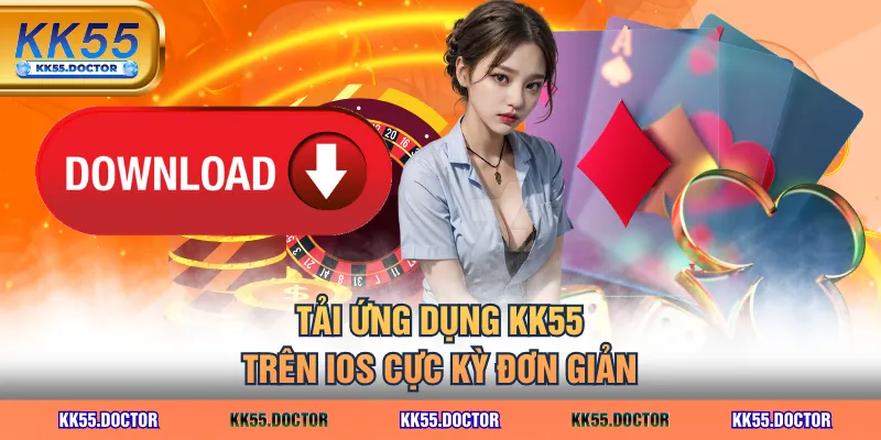 Link Tải App KK55 Chính Thức 2025 Cho iOS & Android 4 Tải ứng dụng KK55 trên iOS cực kỳ đơn giản