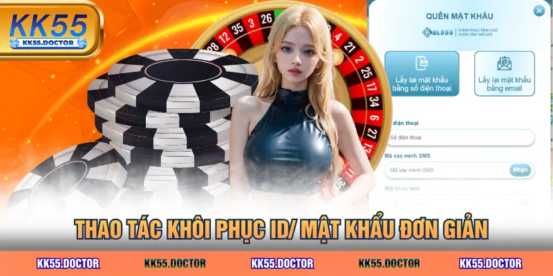 Đăng Nhập KK55 Nhanh | Link Cập Nhật 2026 4 Thao tác khôi phục ID/ mật khẩu đơn giản