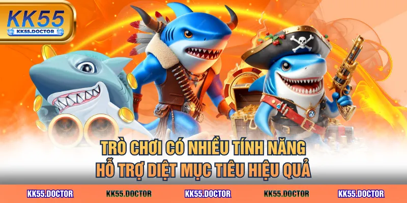 Chơi Tỷ Phú Đại Dương - Thưởng Lớn Với Kho Vũ Khí Hiện Đại 3 Trò chơi có nhiều tính năng hỗ trợ diệt mục tiêu hiệu quả